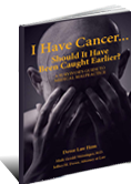 I Have Cancer... Should it Have Been Caught Earlier?